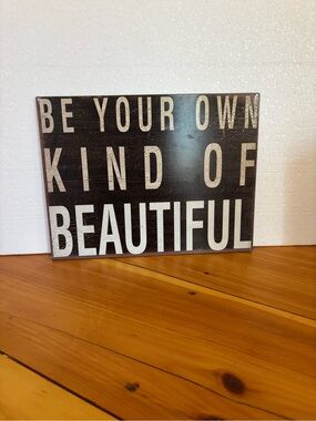 Be Your Own Kind of Beautiful Metal Wall Decor Sign
